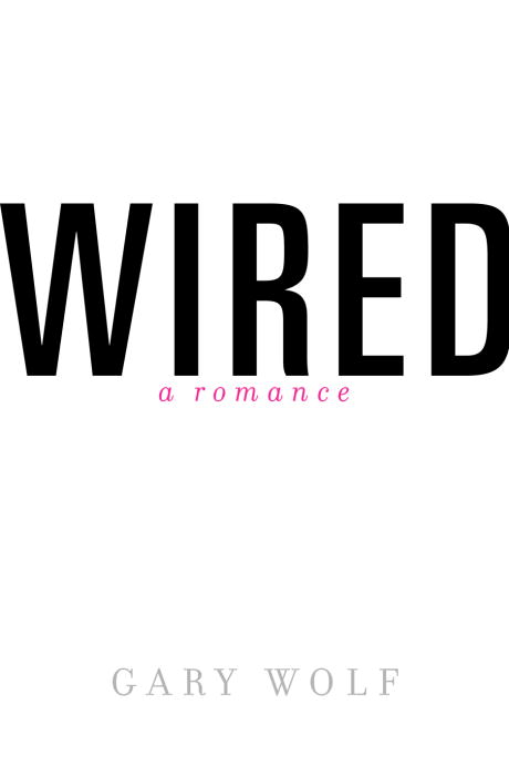Title details for Wired by Gary Wolf - Available